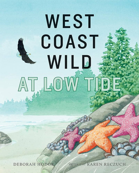 West Coast Wild - At Low Tide