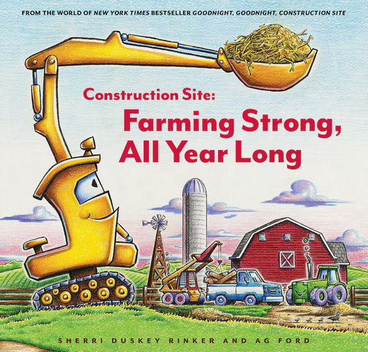 Construction Site : Farming Strong, All Year Long